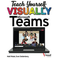 Teach Yourself VISUALLY Microsoft Teams [Paperback]