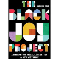 The Black Joy Project [Hardcover]