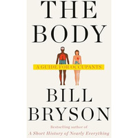 The Body: A Guide for Occupants [Hardcover]