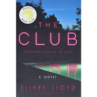 The Club: A Reese's Book Club Pick [Hardcover]