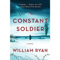 The Constant Soldier: A Novel [Hardcover]