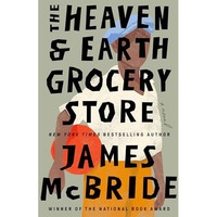 The Heaven & Earth Grocery Store: A Novel [Hardcover]