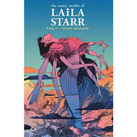 The Many Deaths of Laila Starr Deluxe Edition [Hardcover]
