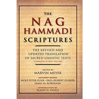 The Nag Hammadi Scriptures: The Revised and Updated Translation of Sacred Gnosti [Paperback]