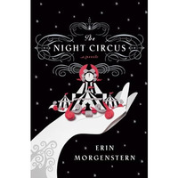 The Night Circus [Hardcover]