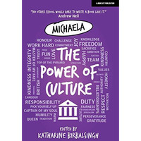The Power of Culture: ?The Michaela Way? [Paperback]