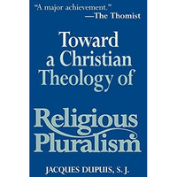 Toward a Christian Theology of Religious Pluralism [Paperback]