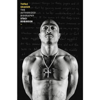 Tupac Shakur: The Authorized Biography [Hardcover]