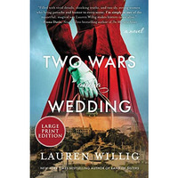 Two Wars and a Wedding: A Novel [Paperback]