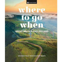 Where to Go When Great Britain and Ireland [Hardcover]