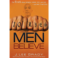 10 Lies Men Believe: The Truth About Women, Power, Sex and Godand Why it Matter [Paperback]