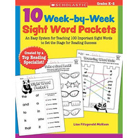 10 Week-by-Week Sight Word Packets: An Easy System for Teaching 100 Important Si [Paperback]