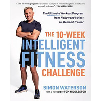10-Week Intelligent Fitness Challenge : The Ultimate Workout Program from Hollyw [Paperback]