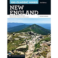 100 Classic Hikes New England            [TRADE PAPER         ]