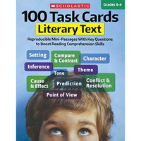 100 Task Cards: Literary Text: Reproducible Mini-Passages With Key Questions to  [Paperback]
