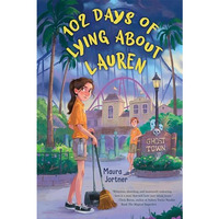 102 Days of Lying About Lauren [Hardcover]