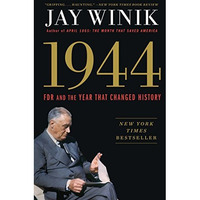 1944: FDR and the Year That Changed History [Paperback]