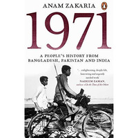 1971: A Peoples History from Bangladesh, Pakistan and India [Paperback]