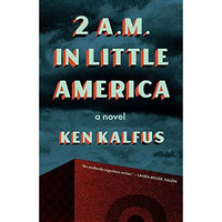 2 A.M. in Little America [Paperback]