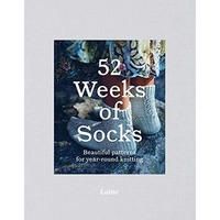 52 Weeks of Socks: Beautiful patterns for year-round knitting [Paperback]