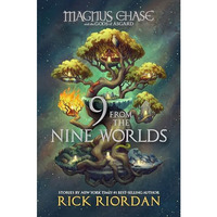 9 from the Nine Worlds-Magnus Chase and the Gods of Asgard [Hardcover]