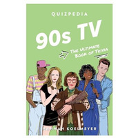 90s TV Quizpedia: The Ultimate Book of Trivia [Paperback]