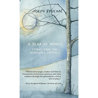 A A Year of Moons: Stories From The Adirondack Foothills [Paperback]