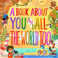 A Book About You and All the World Too [Hardcover]