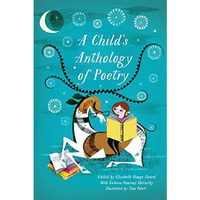 A Child's Anthology of Poetry [Paperback]