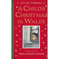A Child's Christmas in Wales: Gift Edition [Hardcover]