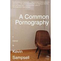 A Common Pornography: A Memoir [Paperback]