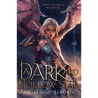 A Dark and Hollow Star [Hardcover]