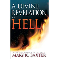 A Divine Revelation of Hell [Paperback]
