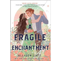 A Fragile Enchantment [Hardcover]