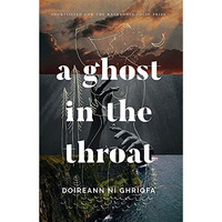 A Ghost in the Throat [Paperback]