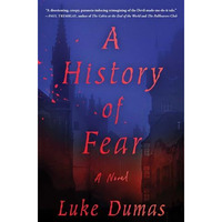 A History of Fear: A Novel [Paperback]