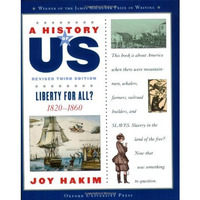 A History of US: Liberty for All?: 1820-1860A History of US Book Five [Paperback]