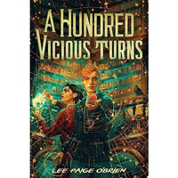 A Hundred Vicious Turns (The Broken Tower Book 1) [Hardcover]