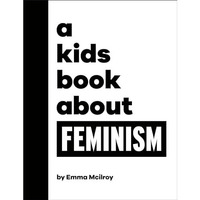 A Kids Book About Feminism [Hardcover]