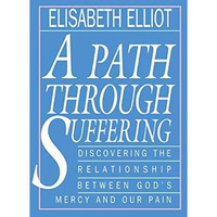 A Path Through Suffering [Paperback]