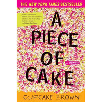 A Piece of Cake: A Memoir [Paperback]