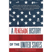 A Renegade History of the United States [Paperback]