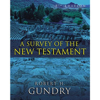 A Survey of the New Testament: 5th Edition [Hardcover]