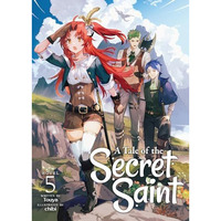 A Tale of the Secret Saint (Light Novel) Vol. 5 [Paperback]