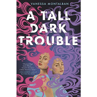 A Tall Dark Trouble [Hardcover]