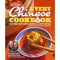 A Very Chinese Cookbook: 100 Recipes from China and Not China (But Still Really  [Hardcover]