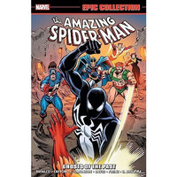 AMAZING SPIDER-MAN EPIC COLLECTION: GHOSTS OF THE PAST [NEW PRINTING] [Paperback]