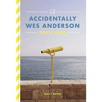 Accidentally Wes Anderson Postcards [Postcard book or pac]