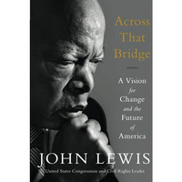 Across That Bridge: A Vision for Change and the Future of America [Paperback]