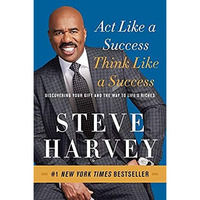 Act Like a Success, Think Like a Success: Discovering Your Gift and the Way to L [Paperback]